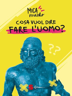 cover image of Cosa vuol dire fare l'uomo?
